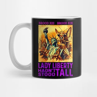 LADY LIBERTY HADN'T STOOD TALL Mug